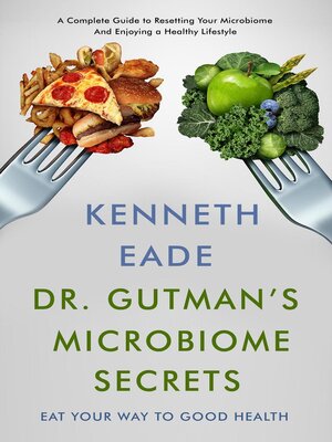 cover image of Dr. Gutman's Microbiome Secrets   How to Eat Your Way to Good Health